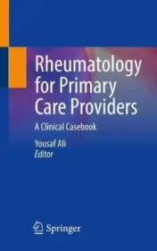 Rheumatology for Primary Care Providers: A Clinical Casebook (Casebooks Series) 2022 43Original PDF