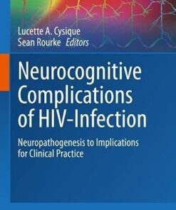 Neurocognitive Complications of HIV-Infection: Neuropathogenesis to Implications for Clinical Practice (Original PDF from Publisher)