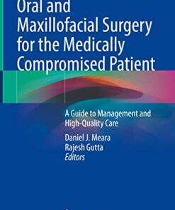 Oral and Maxillofacial Surgery for the Medically Compromised Patient: A Guide to Management and High-Quality Care (Original PDF from Publisher)