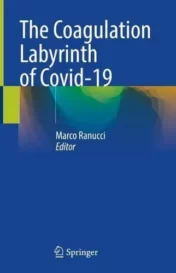 The Coagulation Labyrinth of Covid-19 2021 Original PDF