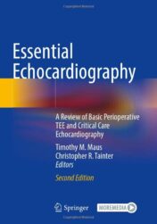 Essential Echocardiography: A Review of Basic Perioperative TEE and Critical Care Echocardiography 2e 2022 Original PDF+videos