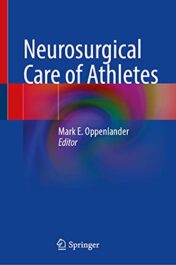 Neurosurgical Care of Athletes 2022 Original PDF