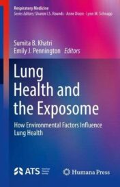 Lung Health and the Exposome: How Environmental Factors Influence Lung Health (Respiratory Medicine) 2022 Original PDF