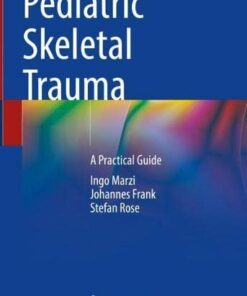 Pediatric Skeletal Trauma: A Practical Guide (EPUB)