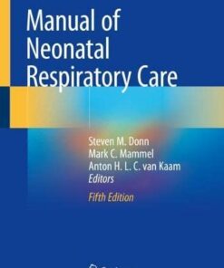 Manual of Neonatal Respiratory Care, 5th Edition (Original PDF from Publisher)