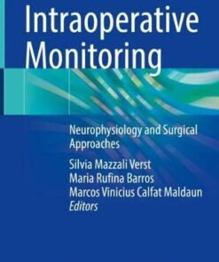 Intraoperative Monitoring: Neurophysiology and Surgical Approaches (Original PDF from Publisher)