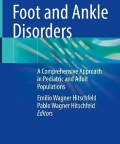 Foot and Ankle Disorders: A Comprehensive Approach in Pediatric and Adult Populations (Original PDF from Publisher)