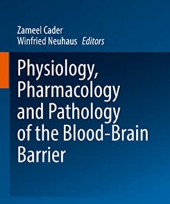 Physiology, Pharmacology and Pathology of the Blood-Brain Barrier (Handbook of Experimental Pharmacology, 273) (Original PDF from Publisher)