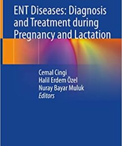 ENT Diseases: Diagnosis and Treatment during Pregnancy and Lactation (Original PDF from Publisher)