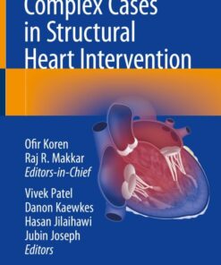 Complex Cases in Structural Heart Intervention (Original PDF from Publisher)