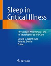 Sleep in Critical Illness: Physiology, Assessment, and Its Importance to ICU Care 2022 Original PDF