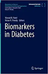 Biomarkers in Diabetes (Biomarkers in Disease: Methods, Discoveries and Applications) (Original PDF from Publisher)