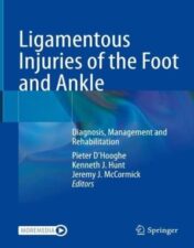 Ligamentous Injuries of the Foot and Ankle: Diagnosis, Management and Rehabilitation 2022 Original PDF