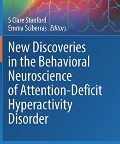 New Discoveries in the Behavioral Neuroscience of Attention-Deficit Hyperactivity Disorder (Current Topics in Behavioral Neurosciences, 57) (EPUB)
