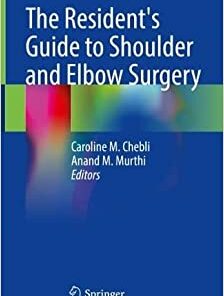 The Resident’s Guide to Shoulder and Elbow Surgery (Original PDF from Publisher)