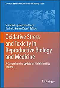 Oxidative Stress and Toxicity in Reproductive Biology and Medicine: A Comprehensive Update on Male Infertility Volume II (Advances in Experimental Medicine and Biology, 1391) (Original PDF from Publisher)