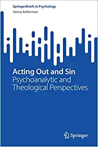 Acting Out and Sin: Psychoanalytic and Theological Perspectives (SpringerBriefs in Psychology) (EPUB)