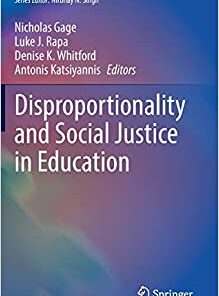 Disproportionality and Social Justice in Education (Springer Series on Child and Family Studies) (Original PDF from Publisher)