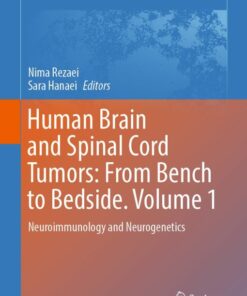 Human Brain and Spinal Cord Tumors: From Bench to Bedside. Volume 1 (Original PDF from Publisher)