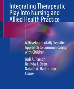 Integrating Therapeutic Play Into Nursing and Allied Health Practice (EPUB)