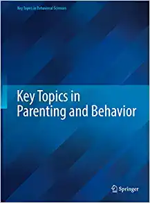 Key Topics in Parenting and Behavior (Key Topics in Behavioral Sciences) (Original PDF from Publisher)