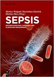 Sepsis: Pathophysiologie, Diagnose und klinisches Management (Original PDF from Publisher)
