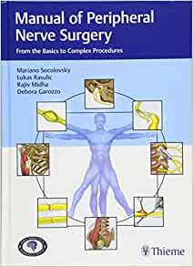Manual of Peripheral Nerve Surgery: From the Basics to Complex Procedures, 1st edition (EPUB)