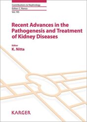 Recent Advances in the Pathogenesis and Treatment of Kidney Diseases (Contributions to Nephrology, Vol. 195) (PDF)