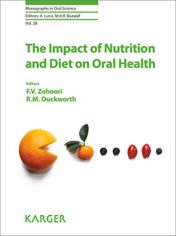 The Impact of Nutrition and Diet on Oral Health (Monographs in Oral Science, Vol. 28) (Original PDF)