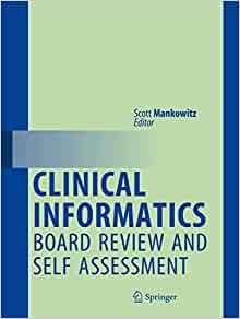 Clinical Informatics Board Review and Self Assessment (Original PDF from Publisher)
