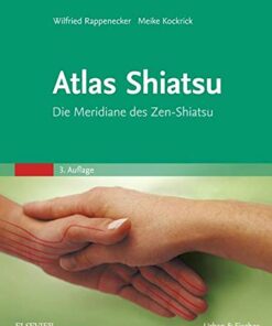 Atlas Shiatsu: Die Meridiane des Zen-Shiatsu (Original EPUB)