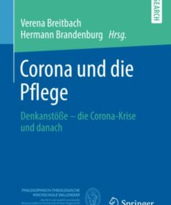 Corona und die Pflege: Denkanstöße – die Corona-Krise und danach (Vallendarer Schriften der Pflegewissenschaft) (German Edition) (Original PDF from Publisher)