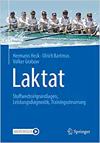 Laktat: Stoffwechselgrundlagen, Leistungsdiagnostik, Trainingssteuerung (German Edition) (Original PDF from Publisher)