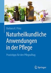 Naturheilkundliche Anwendungen in der Pflege: Praxistipps für den Pflegealltag (German Edition) (Original PDF)