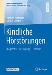 Kindliche Hörstörungen: Diagnostik – Versorgung – Therapie (Praxiswissen Logopädie) (German Edition) (Original PDF)