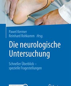 Die neurologische Untersuchung: Schneller Überblick – spezielle Fragestellungen (German Edition) (Original PDF from Publisher)