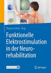Funktionelle Elektrostimulation in der Neurorehabilitation: Synergieeffekte von Therapie und Technologie (German Edition) (Original PDF)