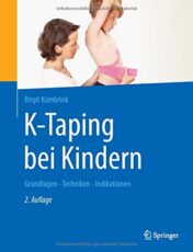 K-Taping bei Kindern: Grundlagen – Techniken – Indikationen (German Edition) (Original PDF)