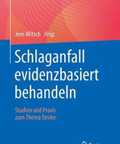 Schlaganfall evidenzbasiert behandeln: Studien und Praxis zum Thema Stroke (German Edition) (Original PDF from Publisher)