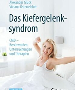 Das Kiefergelenksyndrom: CMD – Beschwerden, Untersuchungen und Therapien (German Edition) (Original PDF from Publisher)