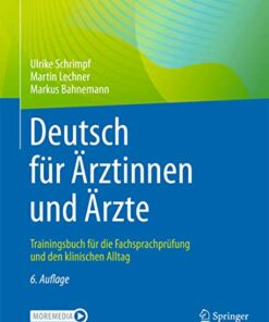 Deutsch für Ärztinnen und Ärzte: Trainingsbuch für die Fachsprachprüfung und den klinischen Alltag (German Edition) (Original PDF from Publisher)