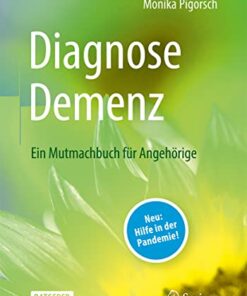 Diagnose Demenz: Ein Mutmachbuch für Angehörige (German Edition) (Original PDF from Publisher)