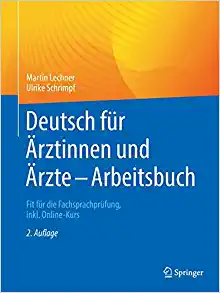 Deutsch für Ärztinnen und Ärzte – Arbeitsbuch: Fit für die Fachsprachprüfung, inkl. Online-Kurs (German Edition), 2nd Edition (Original PDF from Publisher)