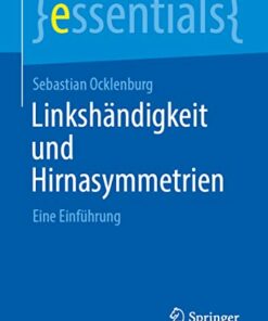 Linkshändigkeit und Hirnasymmetrien: Eine Einführung (essentials) (German Edition) (Original PDF from Publisher)