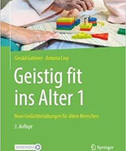 Geistig fit ins Alter 1: Neue Gedächtnisübungen für ältere Menschen (Original PDF from Publisher)