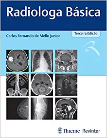 Radiologia Básica Junior, Carlos Fernando de Mello, 3ª edição (Original PDF from Publisher)
