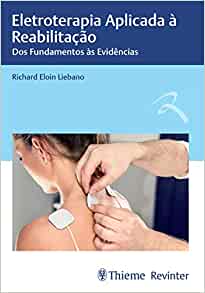 Eletroterapia Aplicada à Reabilitação: Dos Fundamentos às Evidências (Original PDF from Publisher)