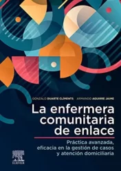 La enfermera comunitaria de enlace: Práctica avanzada, eficacia en la gestión de casos y atención domiciliaria (Spanish Edition) 2021 Original PDF