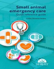 Small animal emergency care. Quick reference guide  2017 epub+converted pdf