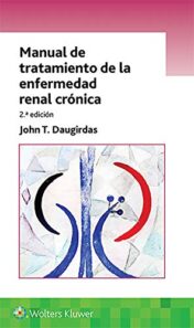 Manual de tratamiento de la enfermedad renal crónica, 2nd Edition (Spanish Edition) (EPUB and CONVERTED PDF)